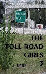 The Toll Road Girls 3 