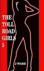 The Toll Road Girls 5 