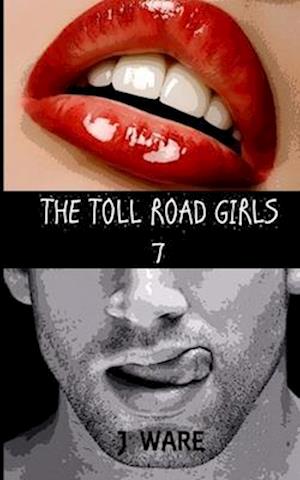 The Toll Road Girls 7