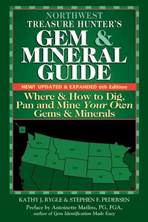 Northwest Treasure Hunter's Gem and Mineral Guide (6th Edition)