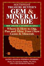 Southwest Treasure Hunter's Gem and Mineral Guide (6th Edition)