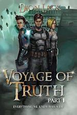 Voyage of Truth PT 1