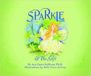 Sparkle & the Gift 2nd Edition