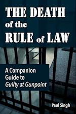 The Death of the Rule of Law
