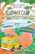 Sleepaway Camp-The Hoffman's Best Summer Ever!