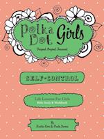Polka Dot Girls,Self Control Bible Study and Workbook