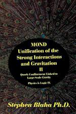 Mond Unification of the Strong Interactions and Gravitation II Quark Confinement Linked to Large-Scale Gravity Physics Is Logic IX