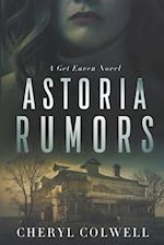 Astoria Rumors