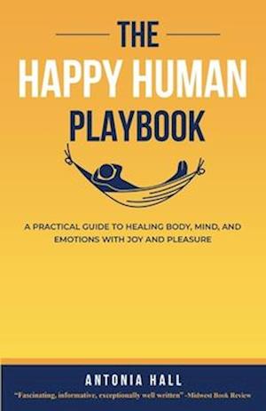 The Happy Human Playbook