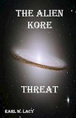 The Alien Kore Threat