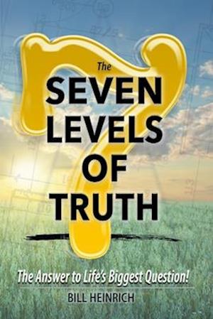 The 7 Levels of Truth