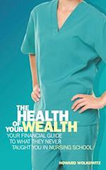 The Health of Your Wealth