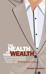 The Health of Your Wealth