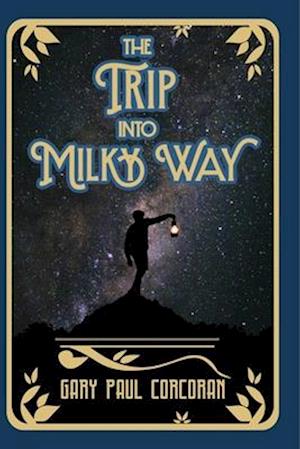 The Trip Into Milky Way