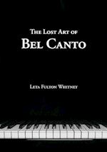 The Lost Art of Bel Canto