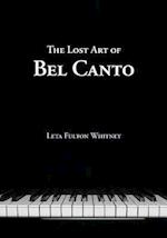 Lost Art of Bel Canto