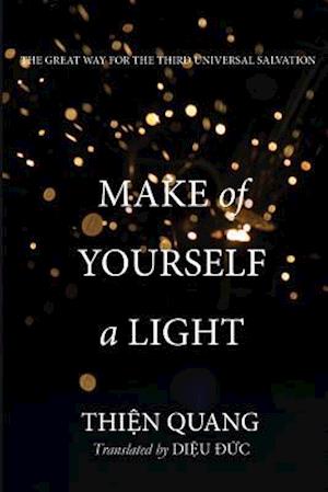 Make of Yourself a Light