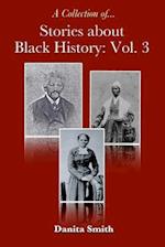 Stories about Black History: Vol. 3 
