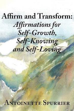 Affirm and Transform