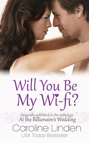 Will You Be My Wi-Fi?
