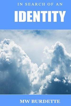 In Search of an Identity