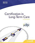 Certification in Long-Term Care Course Book