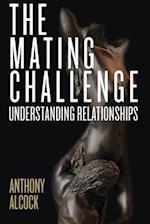 The Mating Challenge: Understanding Relationships 