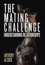 The Mating Challenge: Understanding Relationships 