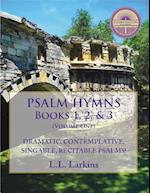 Psalm Hymns, Books 1, 2, & 3
