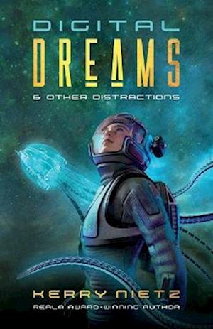 Digital Dreams and Other Distractions