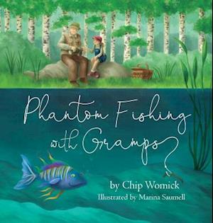 Phantom Fishing with Gramps