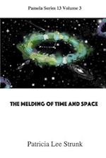 Melding of Time and Space 