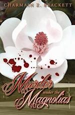 Murder Under the Magnolias