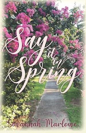 Say It In Spring