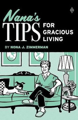 Nana's Tips for Gracious Living