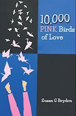 10000 PINK BIRDS OF LOVE