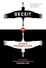 Deceit and Other Possibilities