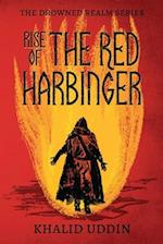 Rise of the Red Harbinger