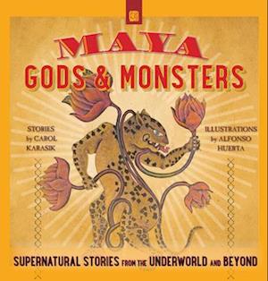 Maya Gods and Monsters