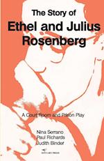 The Story of Ethel and Julius Rosenberg