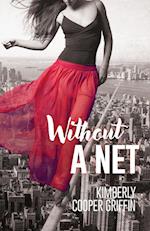 Without a Net 