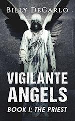 Vigilante Angels Book I