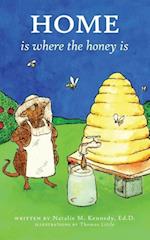 Home Is Where the Honey Is