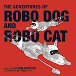 The Adventures of Robo Dog and Robo Cat