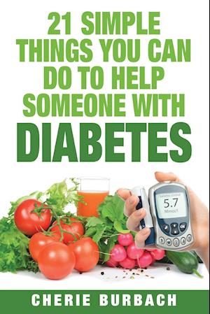 21 Simple Things You Can Do To Help Someone With Diabetes