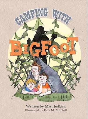 Camping With Bigfoot