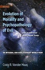 Evolution of Morality and Psychpathology of Evil