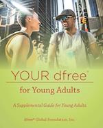 Your dfree(R) for Young Adults