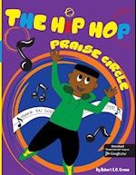 The Hip Hop Praise Circle