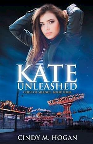 Kate Unleashed (Code of Silence